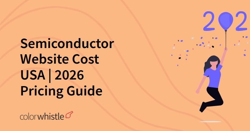 Semiconductor Website Cost USA | 2026 Pricing Guide