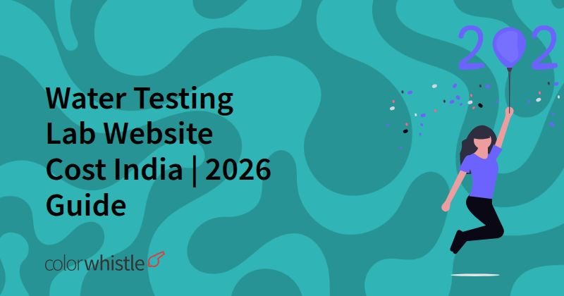 Water Testing Lab Website Cost India | 2026 Guide