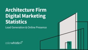 Architecture Firm Digital Marketing Statistics: Lead Generation & Online Presence 