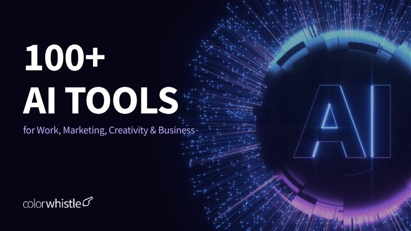 100-AI-Tools-for-Work-Marketing-Creativity-Business-ColorWhistle