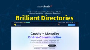Brilliant Directories: The Complete Guide to Building, Monetizing and Scaling a Directory, Membership, Community or Marketplace